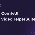 comfyui-videohelpersuite