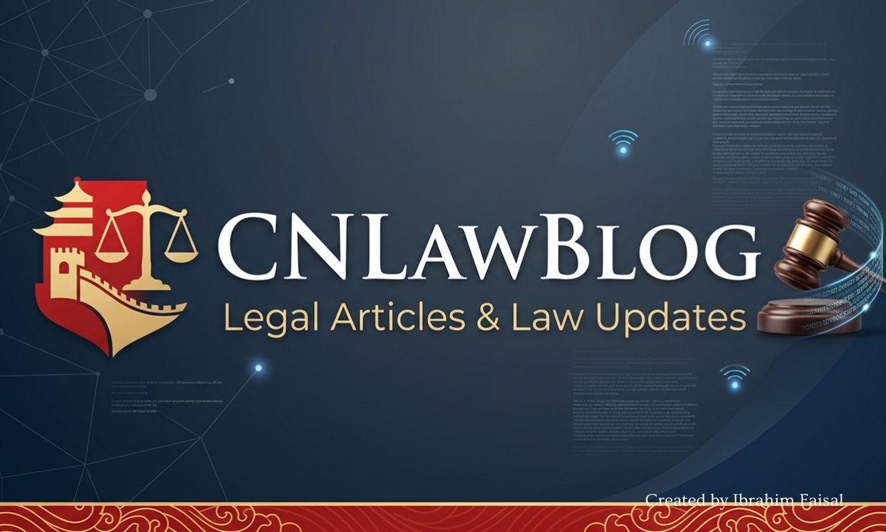 Homepage of CNLawBlog featuring legal articles, case studies, and law updates.